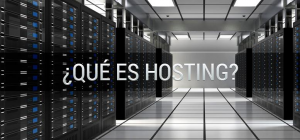 ¿Qué es Hosting?